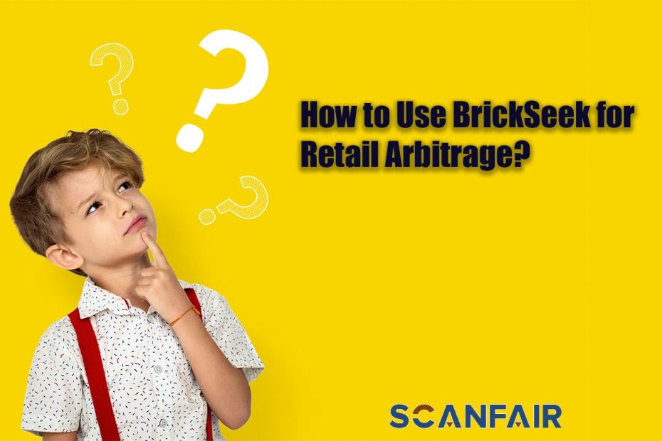 How to Use BrickSeek for Retail Arbitrage?