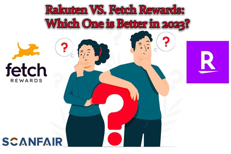 Rakuten VS. Fetch Rewards: Which One is Better in 2023?