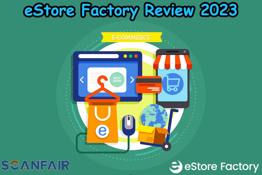 eStore Factory Review 2023