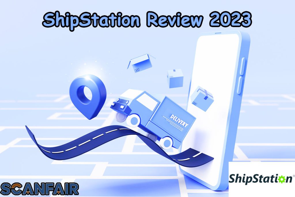 ShipStation Review 2023